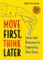 Willy Hendriks: Move First, Think Later