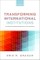 Graham, E: Transforming International Institutions