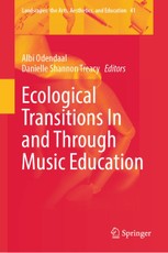 Ecological Transitions In and Through Music Education