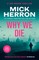 Herron, M: Why We Die