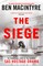 Macintyre, B: Siege