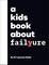 Hicks, D: A Kids Book About Failure