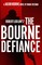 Freeman, B: Robert Ludlum's(TM) The Bourne Defiance