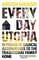 Ghodsee, K: Everyday Utopia