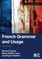 Towell, R: French Grammar and Usage