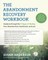 The Abandonment Recovery Workbook