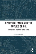 OPEC's Dilemma and the Future of Oil