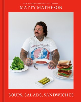 Ten Speed Press Matty Matheson: Soups