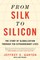 Garten, J: From Silk to Silicon