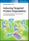 Inducing Targeted Protein Degradation
