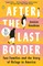 Goudeau, J: AFTER THE LAST BORDER
