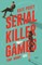 Posey, K: Serial Killer Games