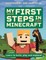 Brew, S: My First Steps in Minecraft