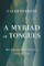 Everett, C: Myriad of Tongues