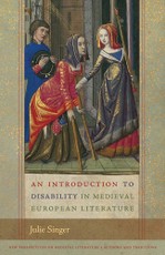 An Introduction to Disability in Medieval European Literature