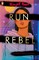Mann, M: Run, Rebel