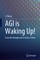 Agi Is Waking Up!