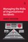 Managing the Risks of Organizational Accidents