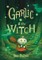 Paulsen, B: GARLIC & THE WITCH