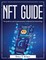 NFT Guide: The guide to use Cryptocurrency in Blockchain technology