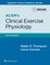 Thompson, W: ACSM's Clinical Exercise Physiology