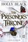 Black, H: Prisoner's Throne