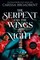 Broadbent, C: Serpent and the Wings of Night