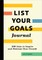 List Your Goals Journal