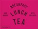 Carrarini, R: Breakfast, Lunch, Tea with Children