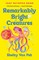 Van Pelt, S: Remarkably Bright Creatures