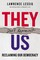 Lessig, L: They Don't Represent Us
