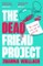 Wallace, J: Dead Friend Project