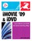 iMovie 09 and iDVD for Mac OS X