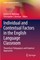 Individual and Contextual Factors in the English Language Classroom