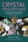 Crystal Prescriptions: Crystals for Ancestral Clearing, Soul Retrieval, Spirit Release and Karmic Healing. an A-Z Guide.