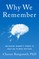 Ranganath, C: Why We Remember