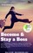 Janson, S: Become & Stay a Boss