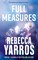 Yarros, R: Full Measures