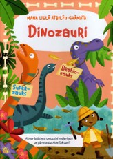 Dinozauri. Mana lielā atbilžu grāmata
