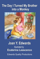 The Day I Turned My Brother into a Monkey