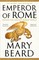 Beard, M: Emperor of Rome