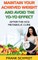 Maintain your Achieved Weight - and Avoid the Yo-Yo Effect