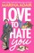 Adair, M: Love to Hate You