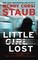 Staub, W: Little Girl Lost