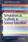 Simulations as Scaffolds in Science Education