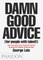 Damn Good Advice (For People with Talent!)