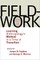 Fieldwork Is Not What It Used to Be