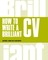 How to Write a Brilliant CV PDF eBook