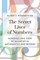 The Secret Lives of Numbers