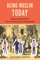 Qureshi, S: Being Muslim Today